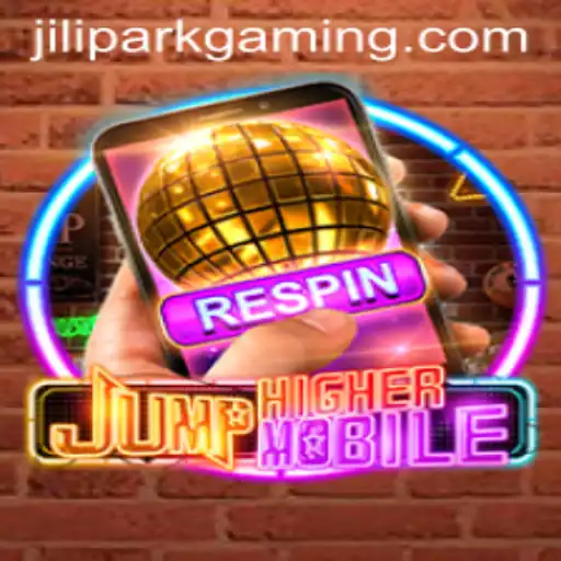 Unveiling JumpHigherMobile: A Thrilling Adventure in the World of Jilipark