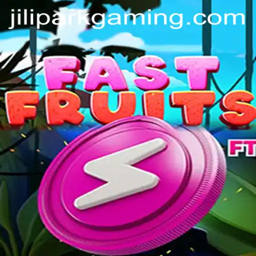 Exploring the Excitement of FastFruits: Jilipark's Latest Gaming Sensation